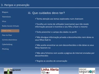  Perseguições online e offline;