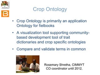 The Crop Ontology: a resource for enabling access to breeders’ data 