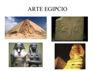 ARTE EGIPCIO
 