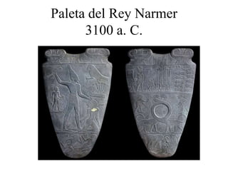 Paleta del Rey Narmer
3100 a. C.
 