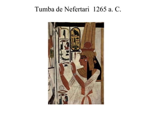 Tumba de Nefertari 1265 a. C.
 