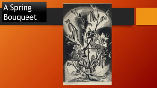 A Spring
Bouqueet
 
