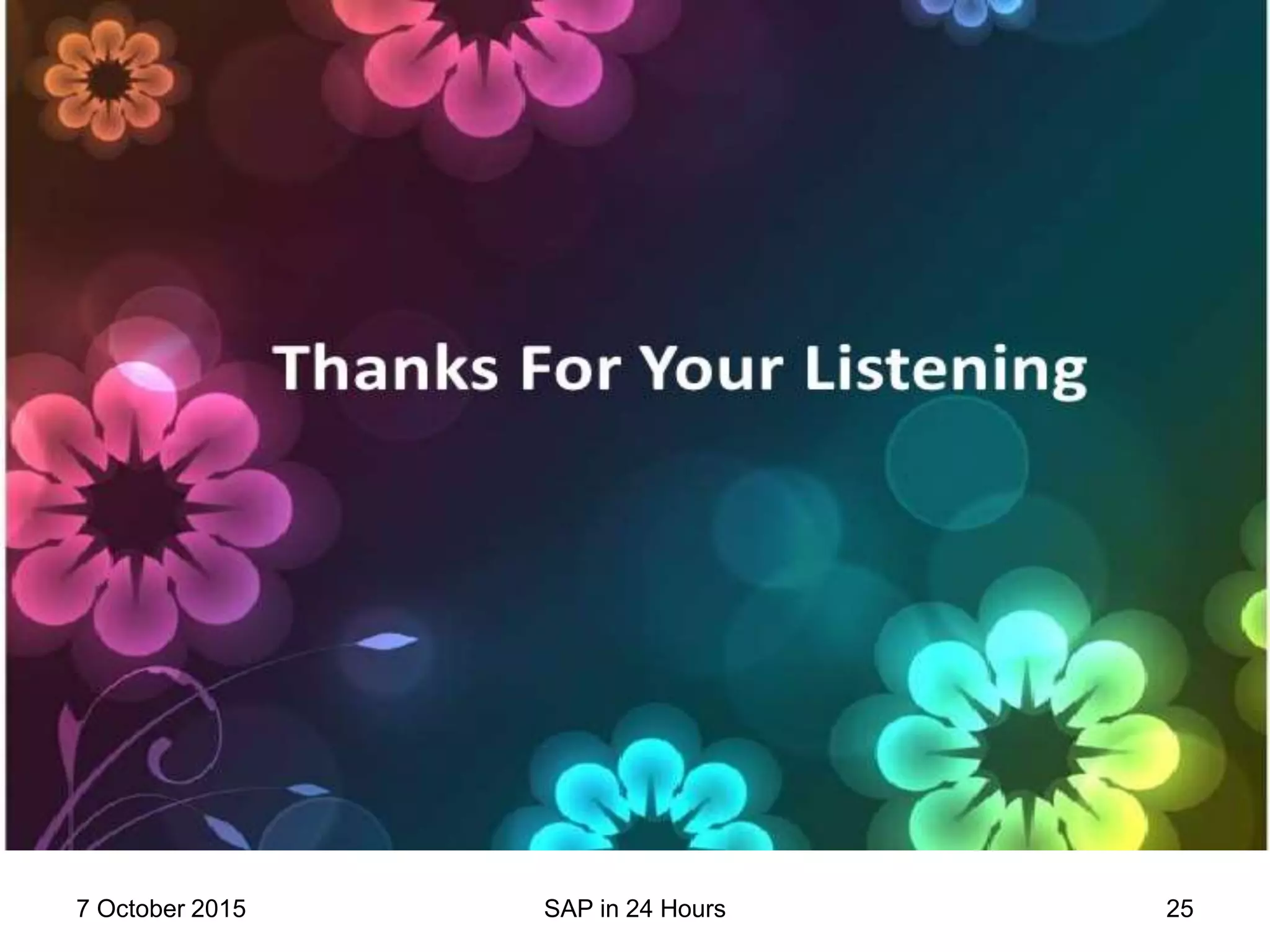 7 October 2015 SAP in 24 Hours 25
 