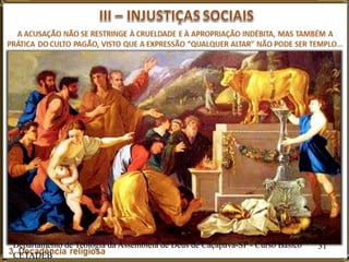 Departamento de Teologia da Assembleia de Deus de Caçapava-SP - Curso Básico
CETADEB
31
 