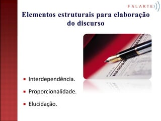   Interdependência.
   Proporcionalidade.
   Elucidação.
 