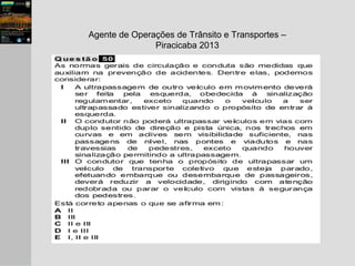 Agente de Operações de Trânsito e Transportes –
Piracicaba 2013
 