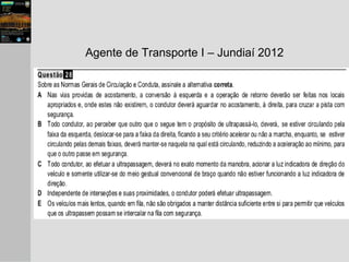 Agente de Transporte I – Jundiaí 2012
 