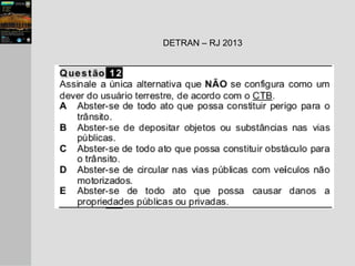 DETRAN – RJ 2013
 