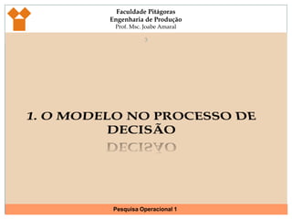 1. O MODELO NO PROCESSO DE DECISÃO3