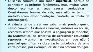 Aula de Sociologia: Diferenças entre Senso Comum e Conhecimento ...