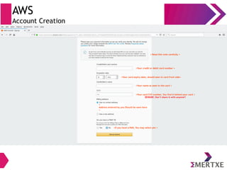 AWS
Account Creation
<
Address entered by you Should be seen here
>
< Read this note carefully >
<Your credit or debit card number >
<Your card expiry date, should seen in card front side>
<Your name as seen in the card >
<Your card CVV number, You find it behind your card >
BEWARE: Don’t share it with anyone!!
<If you have a PAN, You may select yes >
 