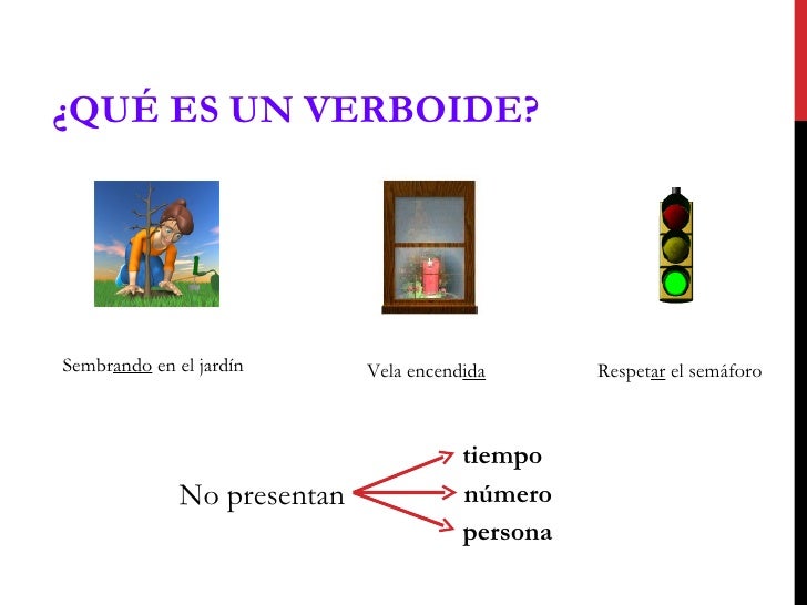 2a y b verbo, verboide, y verbo principal y subordinado