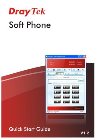 i   Soft Phone Quick Start Guide
 