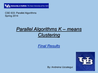 Parallel Algorithms K – means Clustering | PDF
