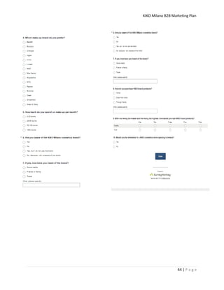 KIKO Milano B2B Marketing Plan
44 | P a g e
 