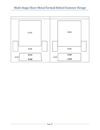Multi-Stage Sheet Metal Formed Bolted Fastener Design
Page 27
 