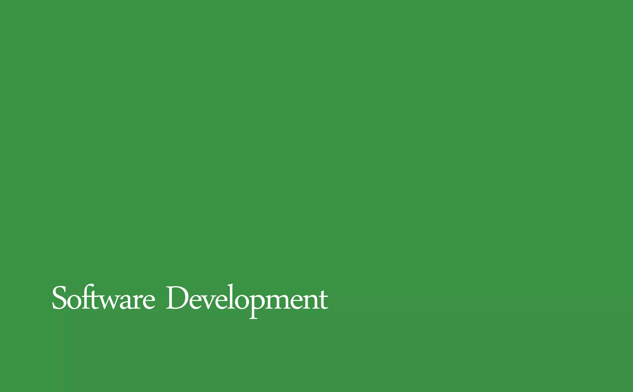 Software Development
 