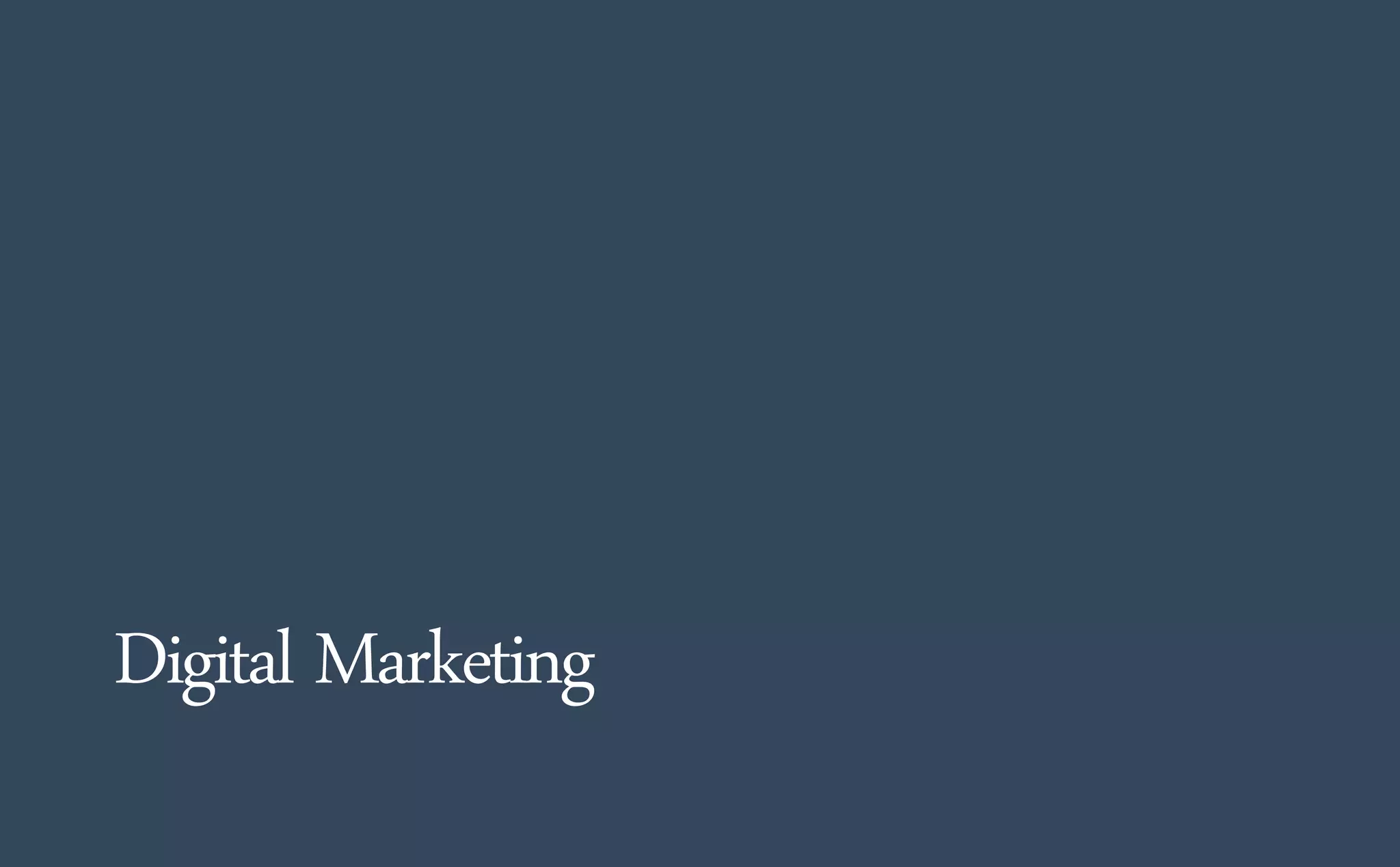 Digital Marketing
 