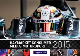 HAYMARKET CONSUMER
MEDIA MOTORSPORT 2015
 