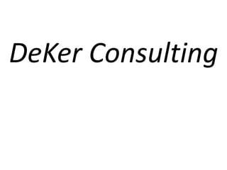 DeKer Consulting
 