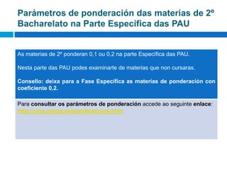 Parámetros de ponderación das materias de 2º Bacharelatona Parte Específica das PAU