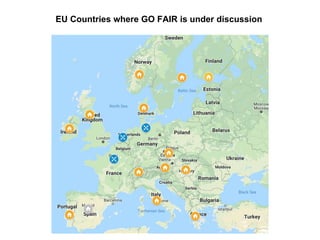 EU Countries where GO FAIR is under discussion
 