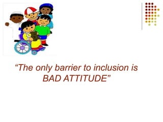 Bad Inclusion INCLUSION 3 | PPTX
