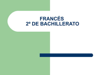 FRANCÉS  2º DE BACHILLERATO 