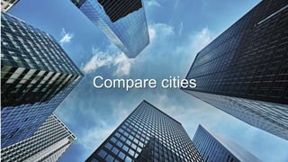 Compare cities
 