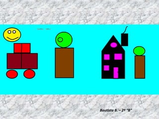 Bautista B. – 2º “B”
 