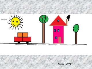 Ana A. – 2º “B”
 
