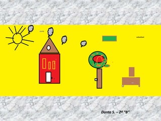 Dante S. – 2º “B”
 