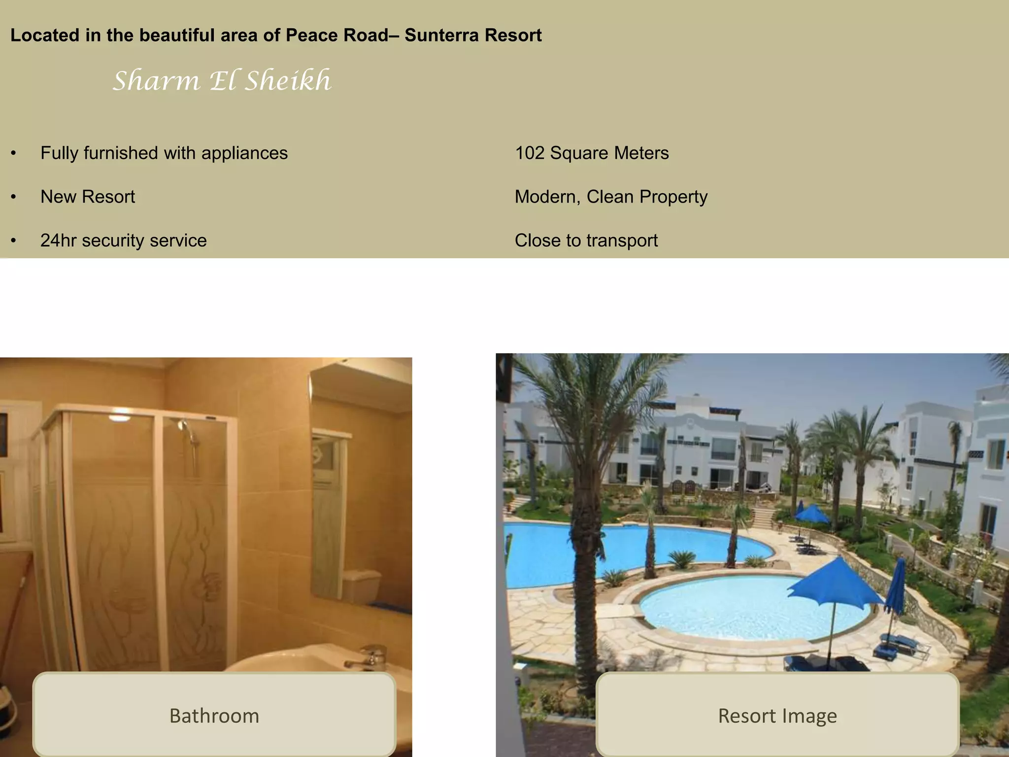 Located in the beautiful area of Peace Road– Sunterra ResortSharm El SheikhFully furnished with appliances 102 Square Meters