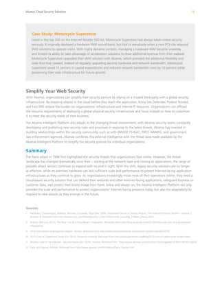 Akamai Cloud Security Solutions	 18
Simplify Your Web Security
With Akamai, organizations can simplify their security post...
