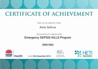 Emily Sullivan
Emergency SEPSIS KILLS Program
39941883
6th December 2014
 