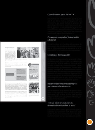 131
Conocimiento y uso de las TIC
Los jóvenes son nativos digitales, por lo que el
uso el uso de las nuevas tecnologías son una
herramienta que puede facilitar los procesos de
aprendizaje. El docente puede estructurar gru-
pos de discusión virtual utilizando herramientas
como Edmodo (www.edmodo.com). Plantee te-
mas como: ¿cuál es la importancia que tiene para
nuestro país la gran diversidad étnica?
Conceptos complejos/ información
adicional
Para profundizar en el análisis del concepto de
cosmovisión, los estudiantes pueden leer y ana-
lizar la información que se encuentra en el si-
guiente link: http://definicion.de/cosmovision/
Estrategias de indagación
Es deseable formar pequeños grupos de trabajo
para que a partir de preguntas esenciales como,
por ejemplo, ‘ ¿Cómo podemos fomentar en el
Ecuador el respeto a la interculturalidad? ’, se ge-
nere un proceso de investigación. En esta opor-
tunidad privilegiará la entrevista como técnica,
recuerde a sus estudiantes que deben planificarla
tomando en cuenta un objetivo, eligiendo bien a
la persona que va a ser entrevistada, preparando
la información sobre el tema que se va a tratar,
elaborando un banco de preguntas-guía etc.
Recomendaciones metodológicas
para desarrollar destrezas
Para el desarrollo de la destreza de discutir, el do-
cente puede organizar mesas de trabajo, foros, la
técnica de juego de roles. Al final, debe plantear
preguntas esenciales que generen reflexión y cri-
ticidad en los estudiantes.
Trabajo colaborativo para la
diversidad funcional en el aula
El docente deberá prestar gran atención a los es-
tudiantes que presenten HDA. Procurará expli-
car los temas con la interacción de los estudian-
tes, fomentando la mayor participación posible.
115
Ecuador, país plurina-
cional e intercultural
En el Ecuador existen 18 pue-
blos, 14 nacionalidades indíge-
nas y afrodescendientes que
habitan en la Costa, Sierra y
Amazonía (CODENPE, 2016),
a los que se suman grupos de
mestizos y blancos extranjeros,
portadores de la cultura de sus
países de origen, más los apor-
tes de diversos grupos sociales que han creado sus propias mani-
festaciones culturales.
El Estado ecuatoriano busca enriquecer la democracia a través de
la descolonización de la cultura y por tanto protege, recupera y
conserva la riqueza cultural del país, que proviene de su enorme
diversidad étnica.
 El Ecuador es un país megadiverso, por la
gran variedad cultural de su pueblo.
 El Buen Vivir es el modelo de convivencia
armónico de las personas con la naturaleza,
propio de los pueblos indígenas, que la Cons-
titución adopta como la base del desarrollo
del país.
En el Ecuador, el levantamiento indígena de 1990 permitió descu-
brir a los indígenas como actores fundamentales, como el otro que
existe, que tiene diferencias y derechos, fundamentalmente como
un actor político que debe participar en la toma de decisiones
sobre el destino del país. Debieron pasar varios años para que la
Constitución de 2008 reconociera la existencia de la diversidad cul-
tural y que desvirtuara a la cultura occidental como la única válida.
Al ser el Ecuador un territorio de paz, la interculturalidad convoca
a la convivencia armónica entre personas diferentes, donde el con-
cepto básico es el ‘respeto a lo diverso’. La ciudadanía ecuatoriana
constituye el vínculo fundamental que une a los habitantes del
Ecuador y que garantiza la igualdad de derechos y oportunidades
para todos y todas.
TIC
Ingresa a YouTube
al siguiente link: www.maya
ediciones.com/2ciu/p115.
Analicen y debatan respecto
a la importancia de reconocer
a todos por igual, a través del
respeto y valoración de sus
diferencias.
Estado plurinacional
e intercultural
Estado plurinacional
e intercultural
Tomada
de:
Archivo
editorial
Tomada
de:
Archivo
editorial
Fuente: Maya Ediciones, 2016.
 