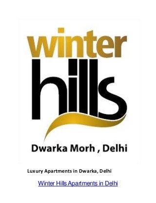 Luxury Apartments in Dwarka, Delhi

Winter Hills Apartments in Delhi

 