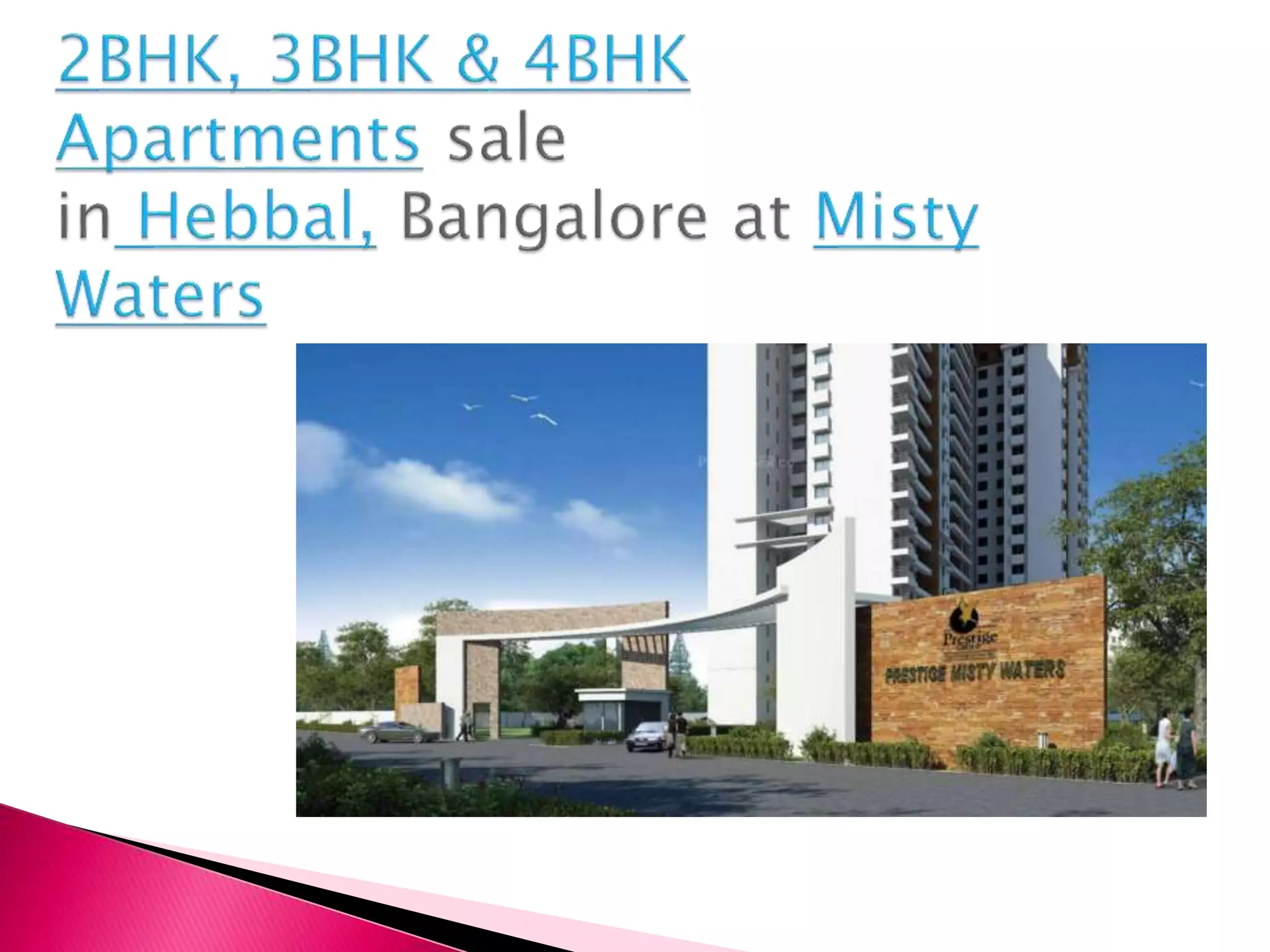 2BHK, 3BHK & 4BHK Apartments sale in Hebbal, Bangalore at Misty Waters