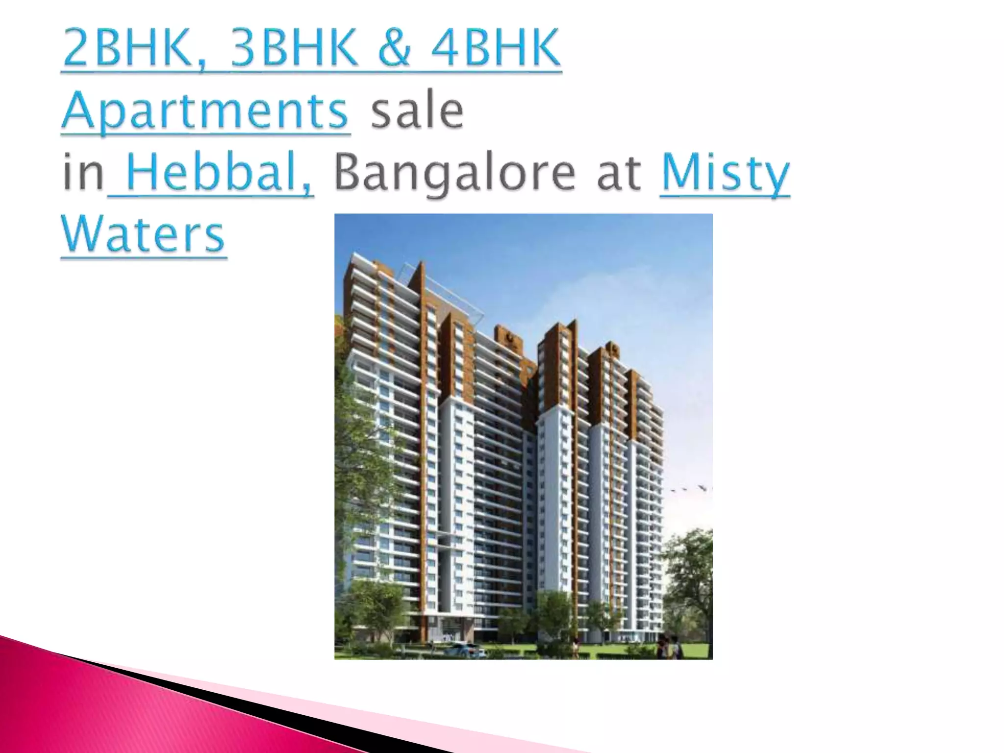 2BHK, 3BHK & 4BHK Apartments sale in Hebbal, Bangalore at Misty Waters