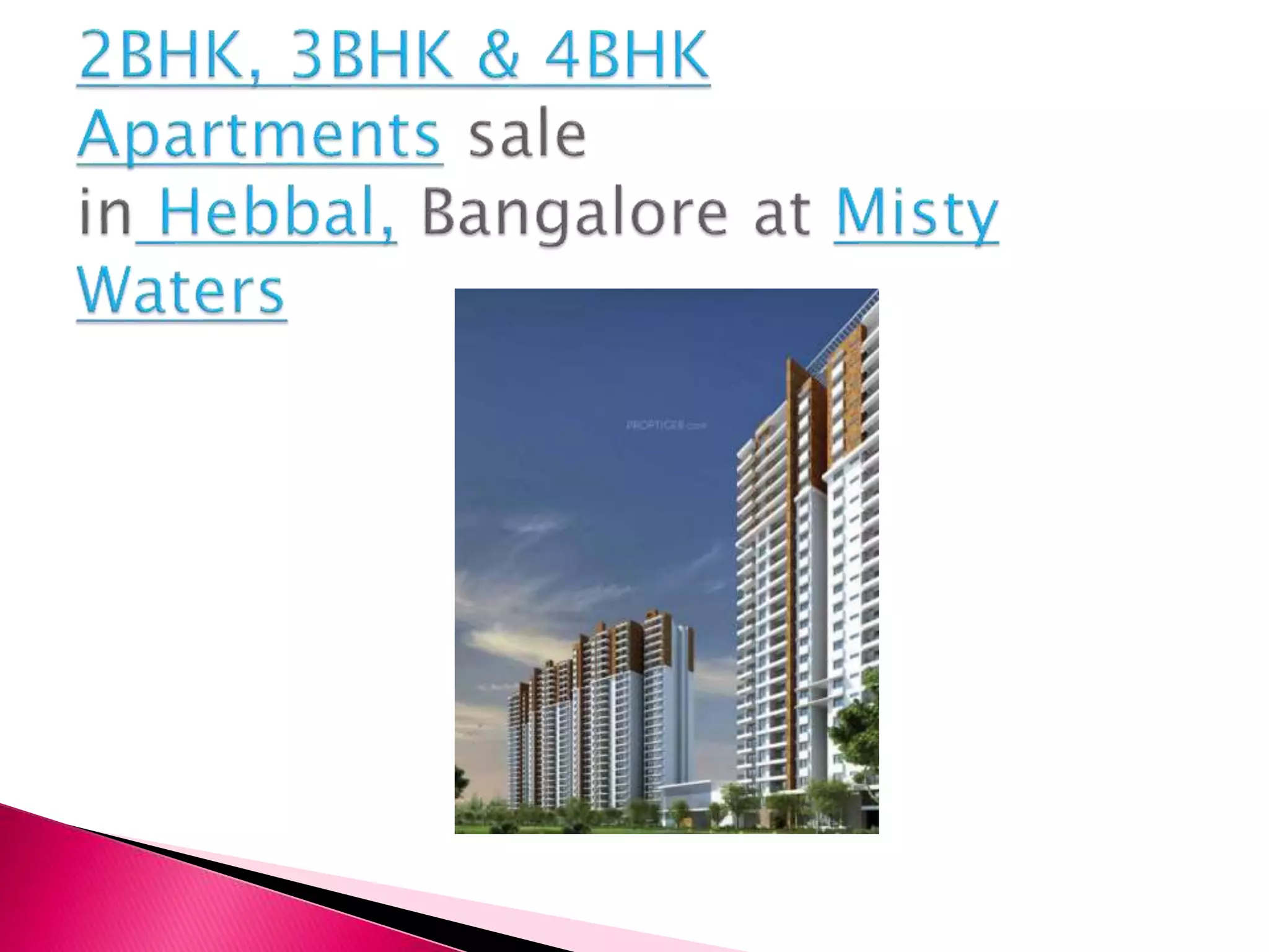 2BHK, 3BHK & 4BHK Apartments sale in Hebbal, Bangalore at Misty Waters