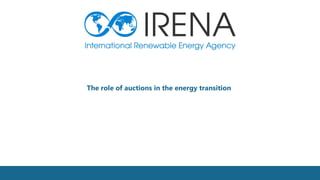 1
The role of auctions in the energy transition
 