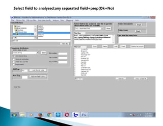 Select field to analysed:any separated field+prep(Ok+No)
 