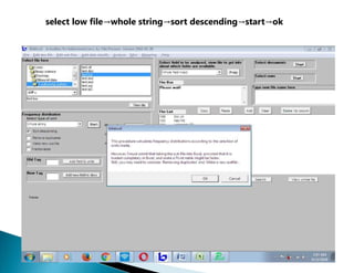 select low file→whole string→sort descending→start→ok
 