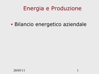 Energia e Produzione ,[object Object]