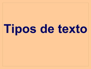 Tipos de texto 