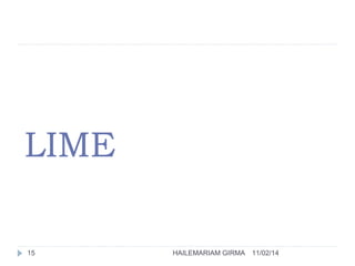 LIME 
15 HAILEMARIAM GIRMA 11/02/14 
 