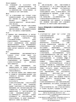 19. a) Urina                          24. a
b)    Porque   a  glicose   vai       A     dilatação    da  arteríola
     sendo    reabsorvida    à            aferente e a constrição da
     medida  que  o   filtrado            arteríola   renal   eferente
     glomerular   percorre   o            aumentam       a     pressão
     túbulo de néfron.                    sanguínea nos capilares do
20. a                                     glomérulo renal. Com isso,
II. O consumo de peixe cru                aumenta      a    taxa    de
      aumentaria    a   produção          filtração    glomerular    e,
      de ureia e, além disso, o           consequentemente,          a
      ácido        úrico       é          formação de urina. A perda
      praticamente     insolúvel          de maior volume de líquido
      em água.                            reduz a pressão arterial.
III. Consumir água salgada
      tornaria      o     sangue      Capítulo 3Integração e coordenação nervosa e
      hipertônico, desidratando       endócrina
      os tecidos corporais.
                                      Conexões
21. b
A urina do indivíduo A deve           1. Espera-se que se leve em
    ter    maior    concentração         consideração                   que
    de     ureia     graças      ao      psicotrópicos                  são
    catabolismo                 das      substâncias       que      atuam
    proteínas,     ingeridas    por      sobre       nosso       sistema
    esse    indivíduo   em    maior      nervoso     central      —     SNC
    quantidade.     Em   indivíduos      (cujo principal órgão é o
    metabolicamente        normais,      cérebro),     alterando          de
    não deve haver glicose na            alguma       maneira       nosso
    urina.                               psiquismo.   Há   aquelas      que
                                         diminuem        a     atividade
22. e
                                         cerebral,     deprimindo       seu
O     hormônio    antidiurético
                                         funcionamento; há as que a
    (ADH) faz    com    que  os
                                         estimulam e outras que a
    túbulos               renais
                                         perturbam.    O   termo     droga é
    reabsorvam     mais    água,
                                         empregado,       popularmente,
    tornando   a   urina    mais
                                         para      substâncias          que
    concentrada     e     menos
                                         causam    dependência       física
    volumosa.
                                         e/ou psíquica, embora essa
23.    a)   São   anormais   as
                                         divisão seja apenas didática,
      amostras B (que possui
                                         pois   esses    dois  aspectos
      glicose) e C (que contém
                                         estão   fortemente      ligados.
      proteínas).
                                         Em    medicina,   no   entanto,
b)    O resultado da amostra
                                         “droga”       refere-se           a
      B indica anormalidade do
                                         medicamentos — substâncias
      túbulo   renal  (que  não
                                         químicas que, na maior parte
      reabsorve
                                         das   vezes,    beneficiam,      de
      completamente           a
                                         alguma           forma,           o
      glicose)               ou
                                         funcionamento do organismo.
      concentração    excessiva
                                         No quadro, alguns exemplos
      de   glicose  no   sangue
                                         de                 substâncias
      (que supera a capacidade
                                         psicotrópicas ou psicoativas
      máxima de reabsorção do
                                         e suas ações sobre o SNC.
      túbulo). O resultado da
      amostra   C  relaciona-se       DepressorasEstimulantesPerturbadorasÁlcoolCocaína
      com    anormalidade    do                 MescalinaSolventes ou
      glomérulo    renal   (que       inalantesAnfetaminasMaconhaSed
                                                             ativos ou
      permite a passagem de
                                      calmantesNicotinaLSDOpiáceosEcs
      proteínas, o que normal-
                                             tasyCogumelos e plantas
      mente não ocorre).                                alucinógenas
 