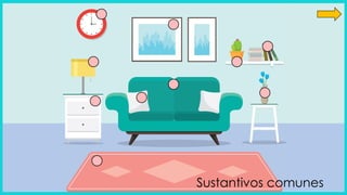 Sustantivos comunes
 