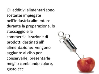Additivi alimentari | PPT