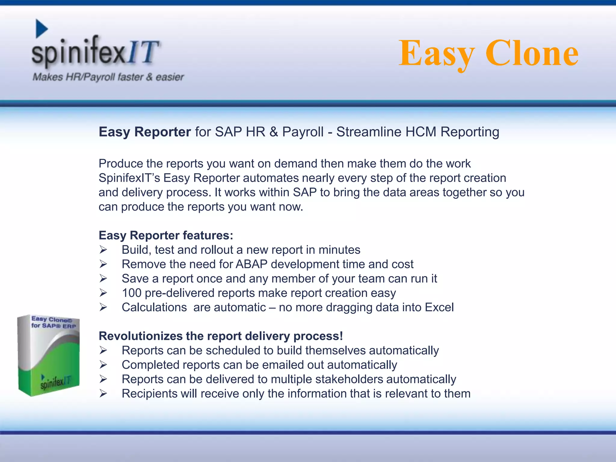 We have over 450 installations globally in approx 14 countriesSAP Certified SolutionThe only SAP Certified product in this space globally